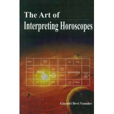 The Art of Interpreting Horoscopes in English By Gayatri Devi Vasudev